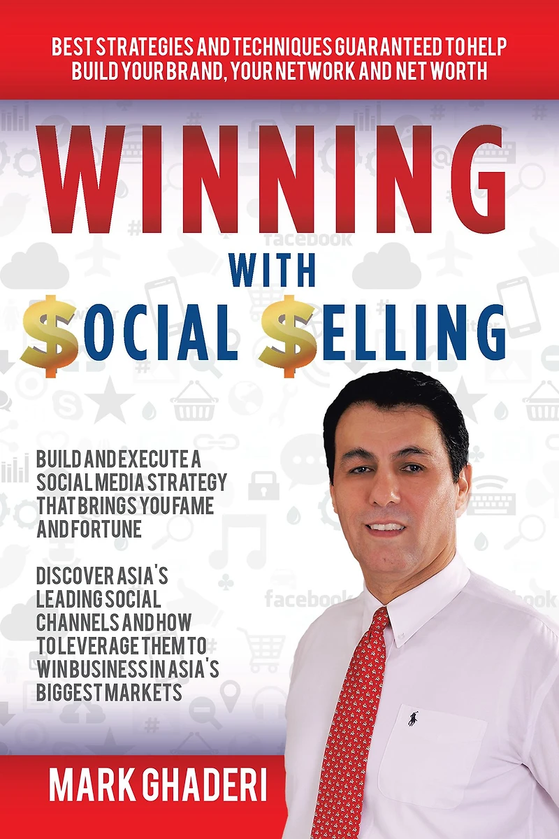 Winning with Social Selling: Strategies and Techniques to Build Your Brand, Network, and Net Worth