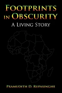 Footprints in Obscurity: A Living Story