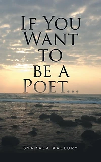 If You Want to Be a Poet ...