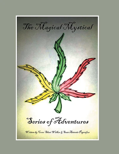 The Magical Mystical Series of Adventures: Smokin' Bones