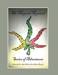 The Magical Mystical Series of Adventures: Smokin' Bones