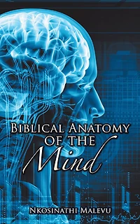 Biblical Anatomy of the Mind