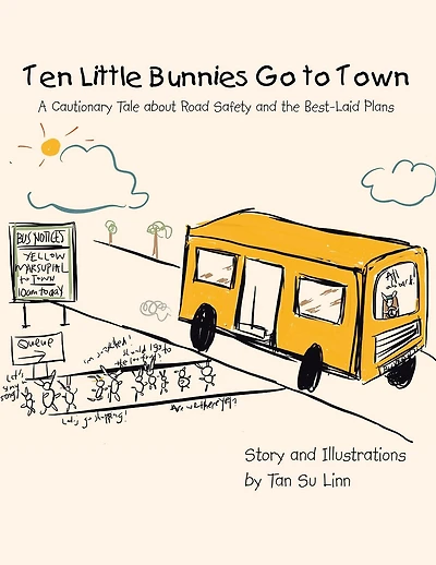 Ten Little Bunnies Go to Town: A Cautionary Tale About Road Safety and the Best-Laid Plans