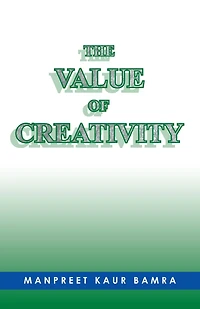 The Value of Creativity