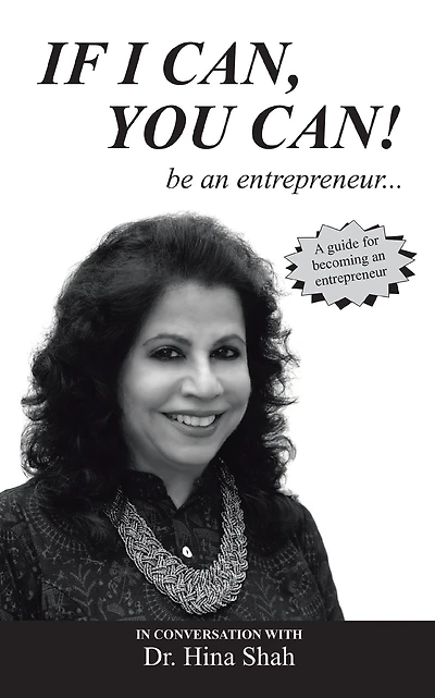 If I Can, You Can! Be an Entrepreneur . . .: A Guide for Becoming an Entrepreneur