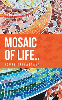 Mosaic of Life: A Collection of Poems