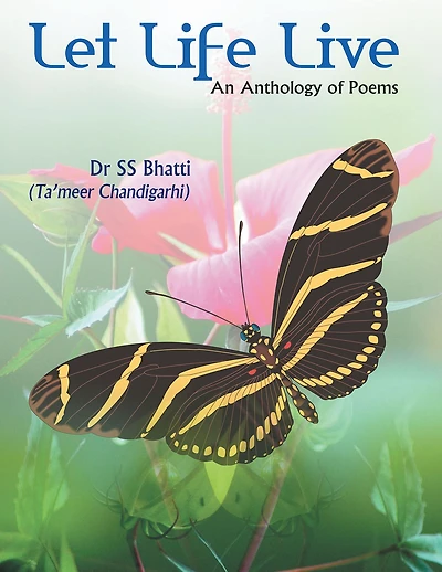 Let Life Live: An Anthology of Poems