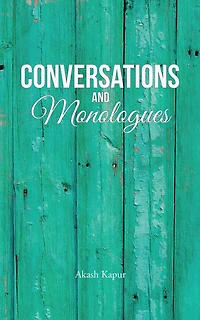 Conversations and Monologues