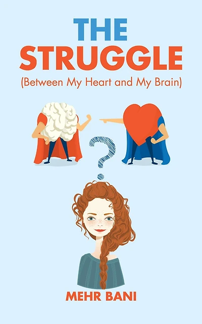 The Struggle: Between My Heart and My Brain