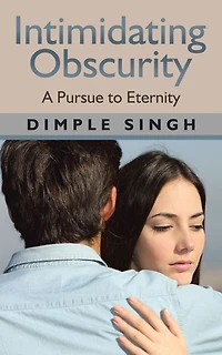 Intimidating Obscurity: A Pursue to Eternity