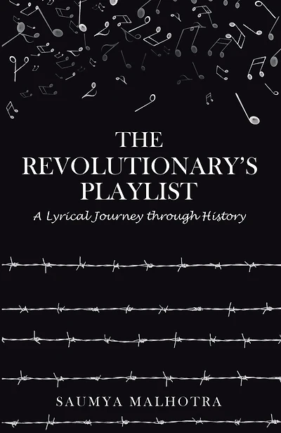 The Revolutionary'S Playlist: A Lyrical Journey Through History
