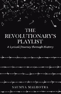 The Revolutionary'S Playlist: A Lyrical Journey Through History