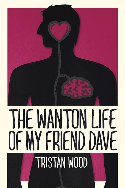 The Wanton Life of My Friend Dave