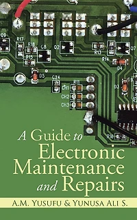 A Guide to Electronic Maintenance and Repairs