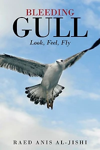 Bleeding Gull: Look, Feel, Fly.