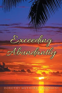 Exceeding Abundantly: Do You Know Who You Are?
