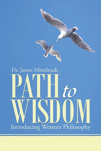 Path to Wisdom: Introducing Western Philosophy