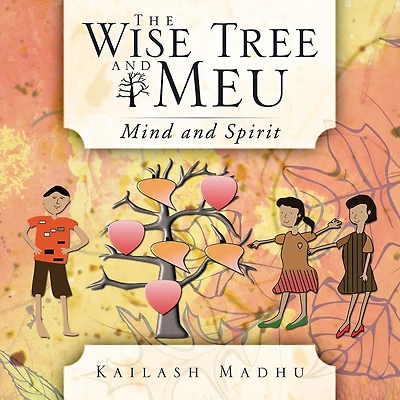 The Wise Tree and Meu: Mind and Spirit