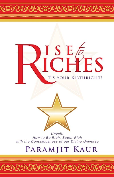 Rise to Riches: It'S Your Birthright!