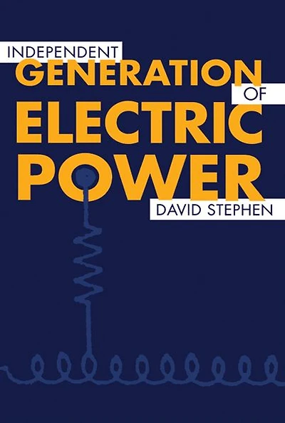 Independent Generation of Electric Power