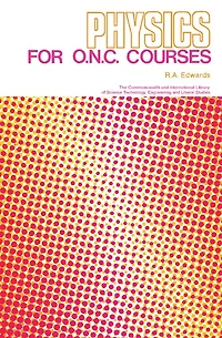Physics for O.N.C. Courses