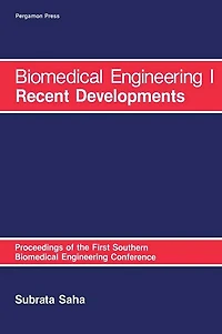 Biomedical Engineering: I Recent Developments: Proceedings of the First Southern Biomedical Engineering Conference