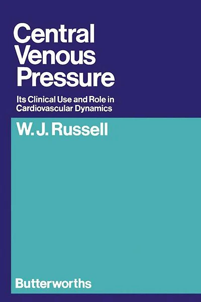 Central Venous Pressure: Its Clinical Use and Role in Cardiovascular Dynamics