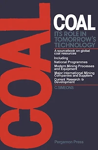 Coal: Its Role in Tomorrow's Technology: A Sourcebook on Global Coal Resources