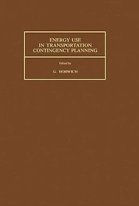 Energy Use in Transportation Contingency Planning: Proceedings of Workshop Held 28-30 March 1982