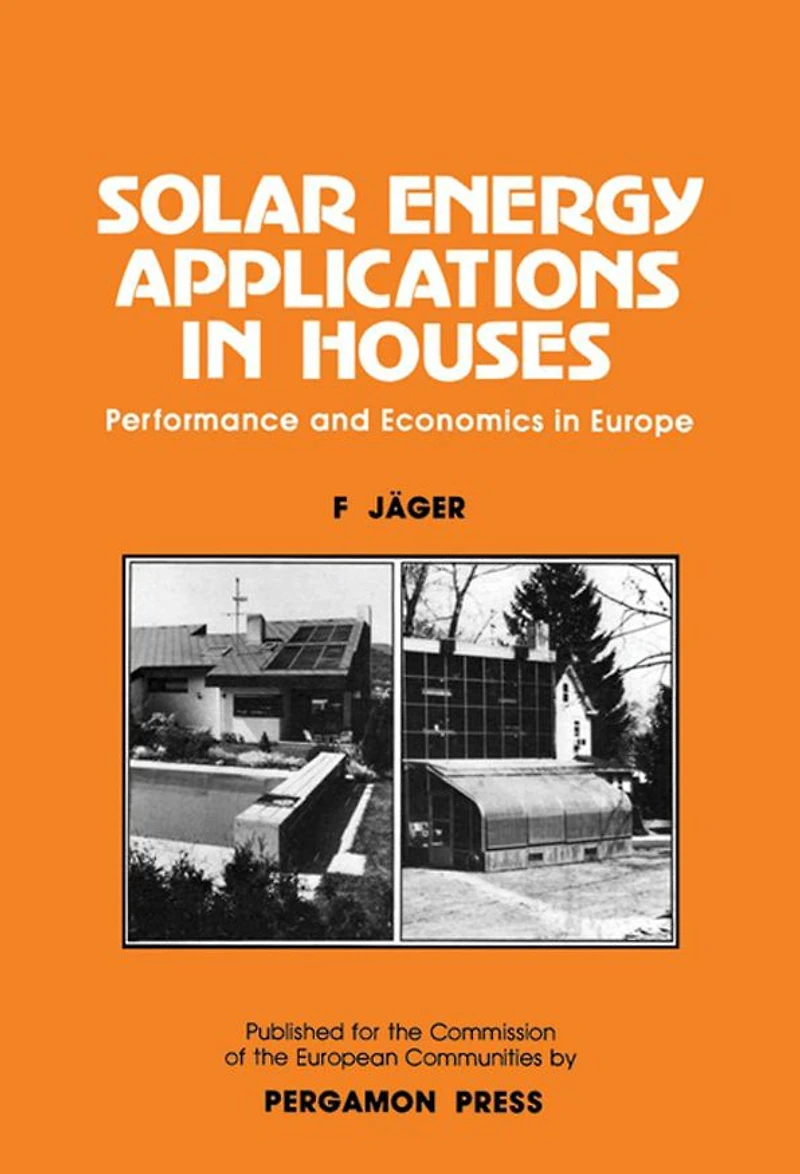 Solar Energy Applications in Houses: Performance and Economics in Europe