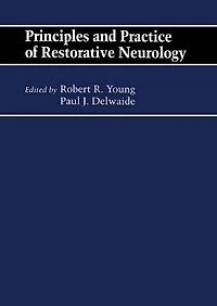 Principles and Practice of Restorative Neurology: Butterworths International Medical Reviews