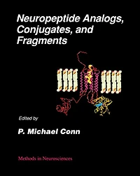 Neuropeptide Analogs, Conjugates, and Fragments: Methods in Neurosciences, Vol. 13