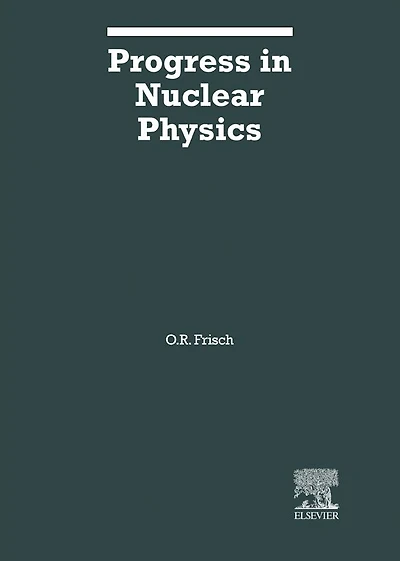 Progress in Nuclear Physics: Volume 3