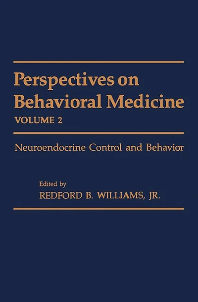 Perspectives on Behavioral Medicine: Neuroendocrine Control and Behavior