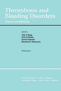 Thrombosis and Bleeding Disorders: Theory and Methods