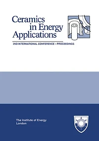 The Institute of Energy's Second International Conference on CERAMICS IN ENERGY APPLICATIONS: Proceedings of the Institute of Energy Conference Held in London, UK, on 20-21 April 1994
