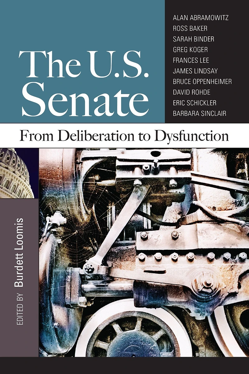 The U.S. Senate: From Deliberation to Dysfunction