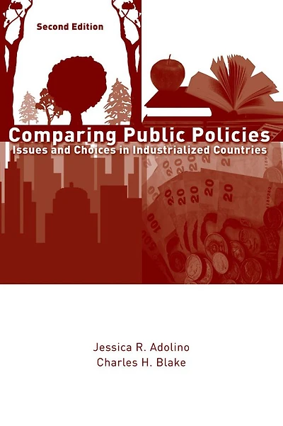 Comparing Public Policies: Issues and Choices in Industrialized Countries