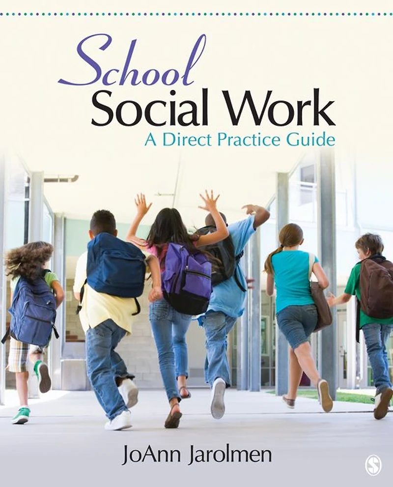School Social Work: A Direct Practice Guide