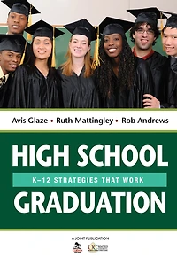 High School Graduation: K-12 Strategies That Work