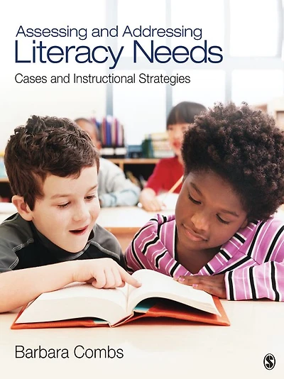 Assessing and Addressing Literacy Needs: Cases Instructional Strategies