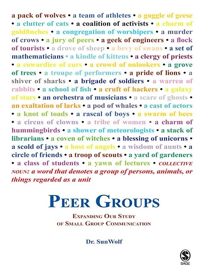 Peer Groups: Expanding Our Study of Small Group Communication