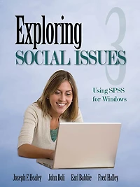 Exploring Social Issues: Using SPSS for Windows