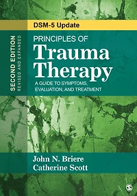 Principles of Trauma Therapy: A Guide to Symptoms, Evaluation, and Treatment ( DSM-5 Update)