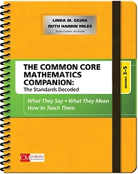 The Common Core Mathematics Companion: Standards Decoded, Grades 3-5: What They Say, Mean, How to Teach Them