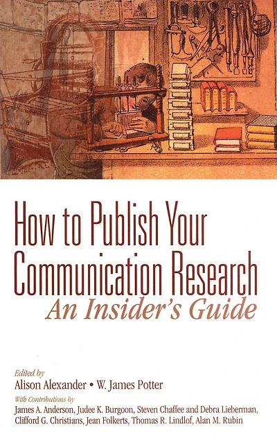 How to Publish Your Communication Research: An Insider's Guide