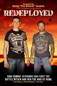Redeployed: How Combat Veterans Can Fight the Battle Within and Win the War at Home