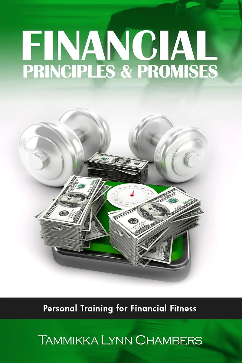 Financial Principles & Promises: Personal Training for Financial Fitness