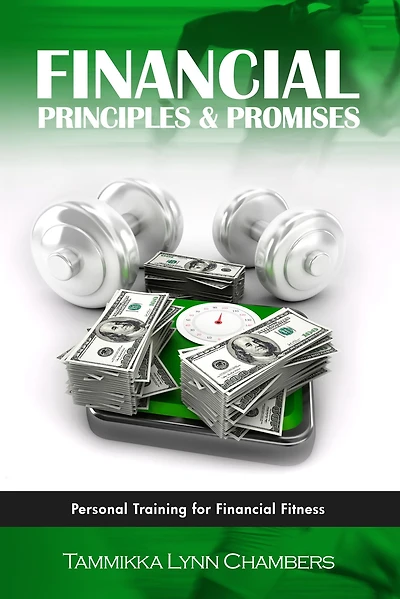 Financial Principles & Promises: Personal Training for Financial Fitness