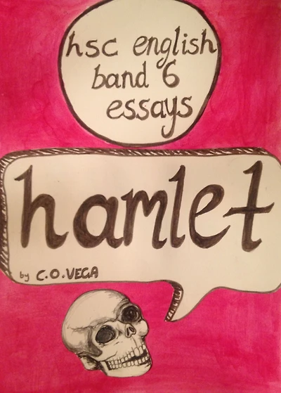 HSC English band 6 Essays - Hamlet